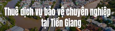 Bảo vệ tại Tiền Giang