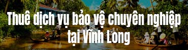 Bảo vệ tại Vĩnh Long